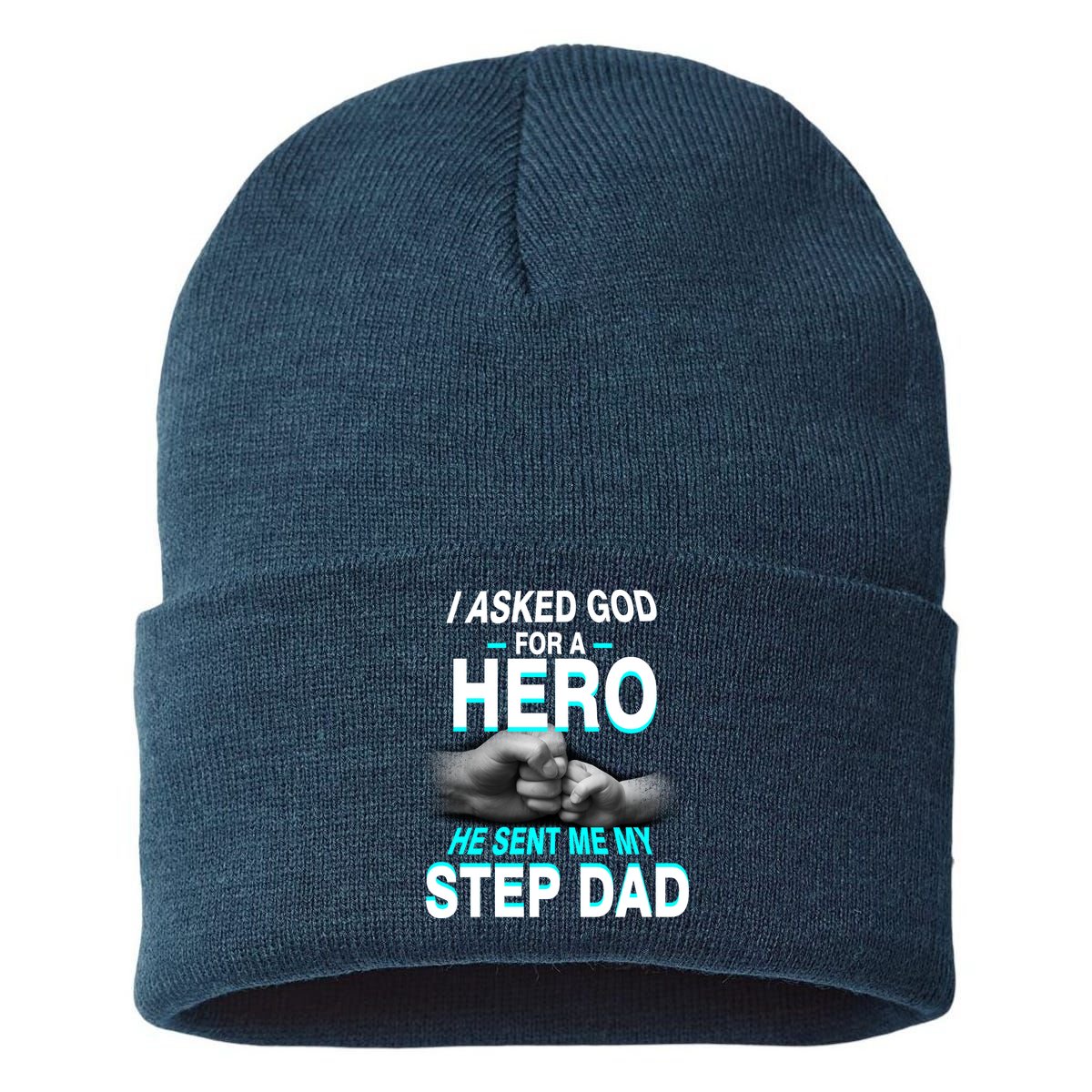 Asked God For A Hero He Sent Me My Step Dad Sustainable Knit Beanie