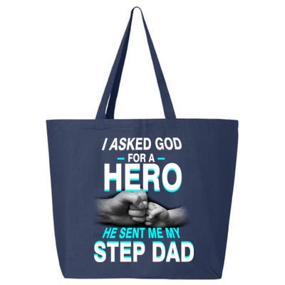 Asked God For A Hero He Sent Me My Step Dad 25L Jumbo Tote