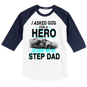 Asked God For A Hero He Sent Me My Step Dad Baseball Sleeve Shirt