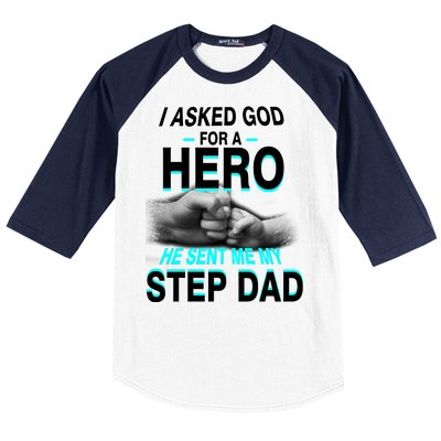 Asked God For A Hero He Sent Me My Step Dad Baseball Sleeve Shirt