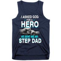 Asked God For A Hero He Sent Me My Step Dad Tank Top