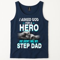 Asked God For A Hero He Sent Me My Step Dad Tank Top