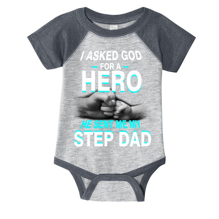 Asked God For A Hero He Sent Me My Step Dad Infant Baby Jersey Bodysuit