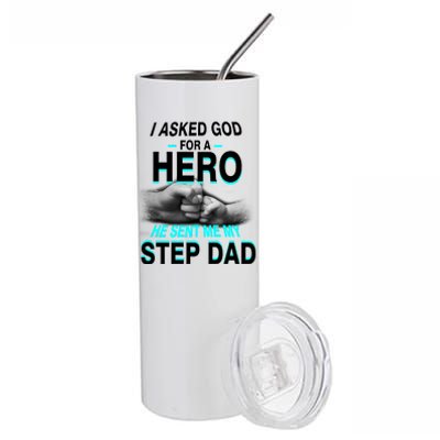 Asked God For A Hero He Sent Me My Step Dad Stainless Steel Tumbler