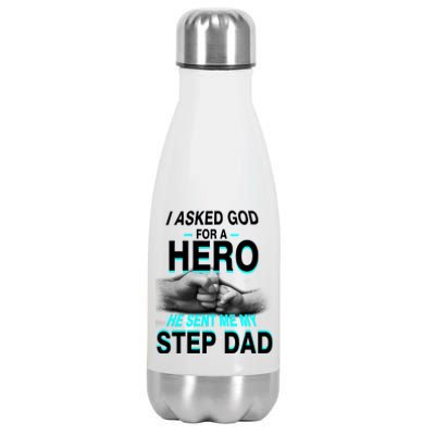 Asked God For A Hero He Sent Me My Step Dad Stainless Steel Insulated Water Bottle