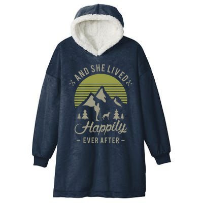 And She Lived Happily Ever After Hiking With Dog Hiking Cool Gift Hooded Wearable Blanket