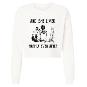 And She Lived Happily Ever After Funny Dogs Cropped Pullover Crew