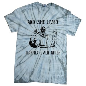 And She Lived Happily Ever After Funny Dogs Tie-Dye T-Shirt