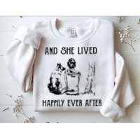 And She Lived Happily Ever After Funny Dogs Sweatshirt
