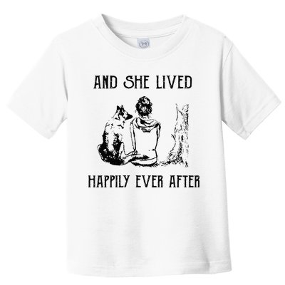 And She Lived Happily Ever After Funny Dogs Toddler T-Shirt