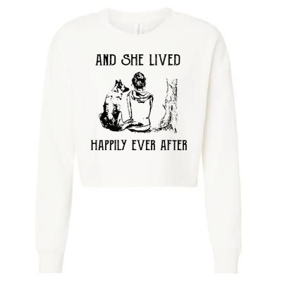 And She Lived Happily Ever After Funny Dogs Cropped Pullover Crew