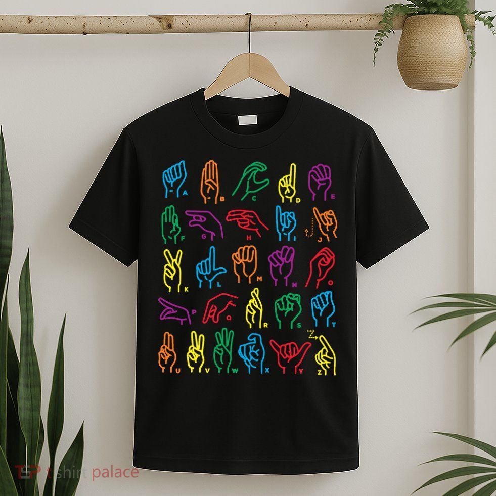 Abc Sign Language Chart Teacher Hand Letter Alphabet Asl T-Shirt