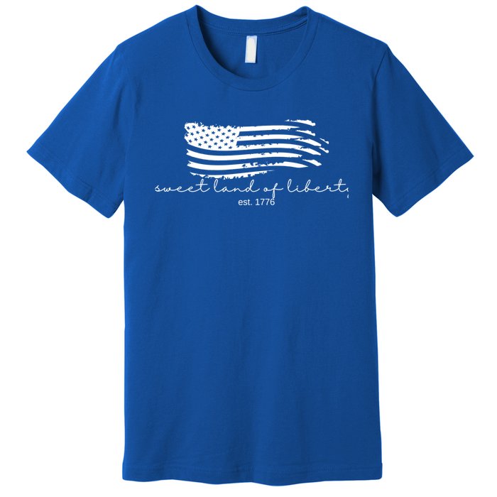 America Sweet Land Of Liberty Est 1776 Patriotic Gift Premium T-Shirt