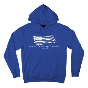 America Sweet Land Of Liberty Est 1776 Patriotic Gift Tall Hoodie