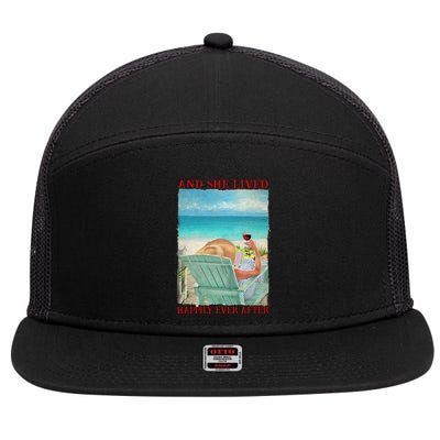 And She Lived Happily After Ever Summer Vibes Beach Vacay Funny Gift 7 Panel Mesh Trucker Snapback Hat