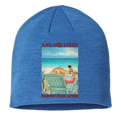 And She Lived Happily After Ever Summer Vibes Beach Vacay Funny Gift Sustainable Beanie