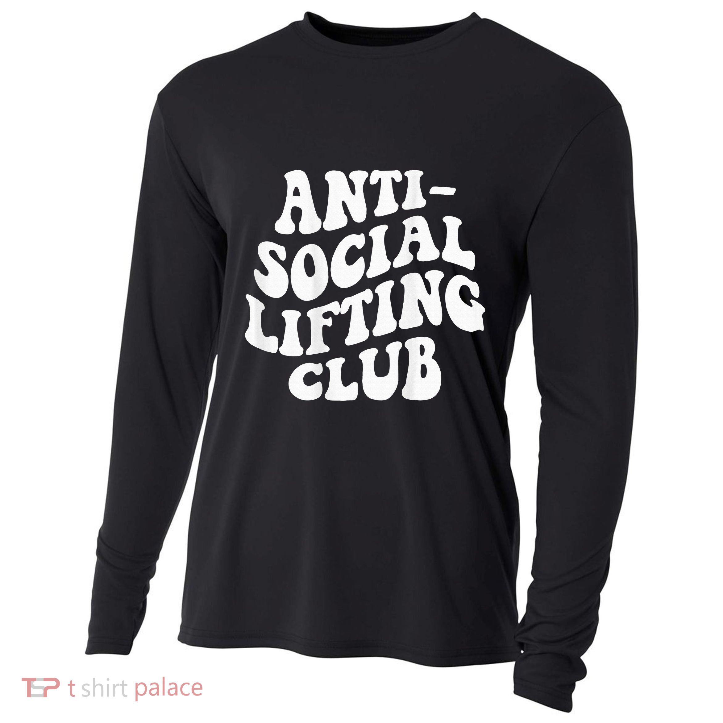Anti Social Lifting Club Funny Gym Cooling Performance Long Sleeve Crew