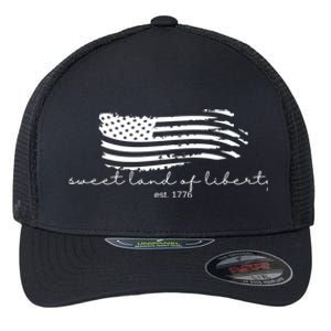 America Sweet Land Of Liberty Est 1776 Patriotic Gift Flexfit Unipanel Trucker Cap