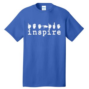 ASL Sign Langage Inspire Tall T-Shirt