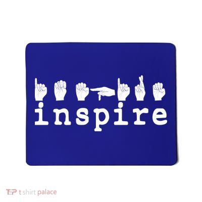 ASL Sign Langage Inspire Mousepad