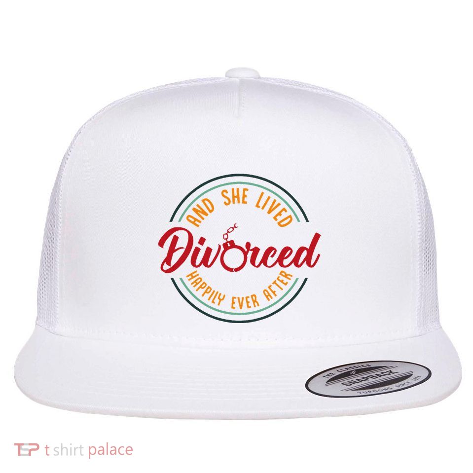 And She Lived Happily Ever After Divorced Divorce Bff Flat Bill Trucker Hat