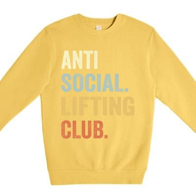 Anti Social Lifting Club Funny Deadlifter Deadlifting Meaningful Gift Premium Crewneck Sweatshirt