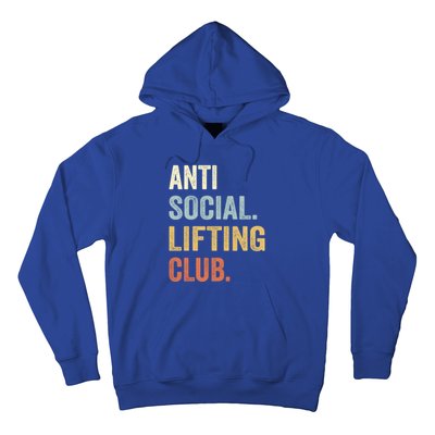 Anti Social Lifting Club Funny Deadlifter Deadlifting Meaningful Gift Hoodie