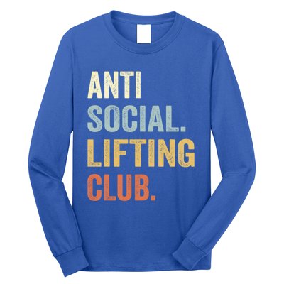 Anti Social Lifting Club Funny Deadlifter Deadlifting Meaningful Gift Long Sleeve Shirt