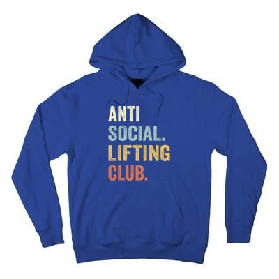 Anti Social Lifting Club Funny Deadlifter Deadlifting Meaningful Gift Tall Hoodie