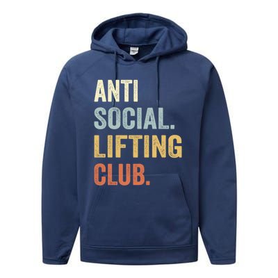 Anti Social Lifting Club Funny Deadlifter Deadlifting Meaningful Gift Performance Fleece Hoodie