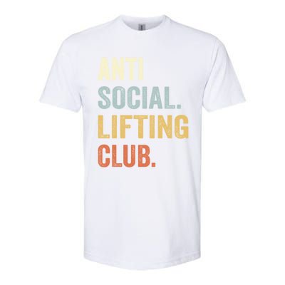 Anti Social Lifting Club Funny Deadlifter Deadlifting Meaningful Gift Softstyle CVC T-Shirt