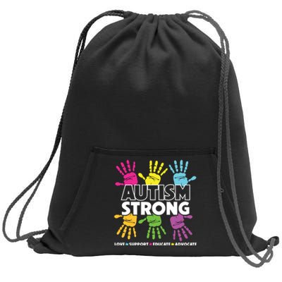 Autism Strong Love Support Educate Advocate Autism Awareness Sweatshirt Cinch Pack Bag