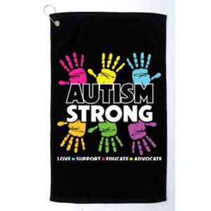 Autism Strong Love Support Educate Advocate Autism Awareness Platinum Collection Golf Towel