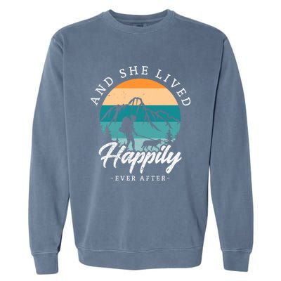 And She Lived Happily Ever After Hiking With Dog Hiking Girl Gift Garment-Dyed Sweatshirt