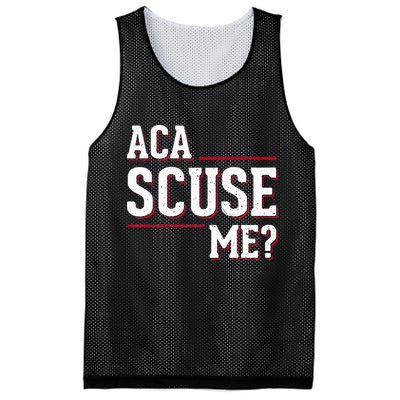 Aca Scuse Me Funny Quote Mesh Reversible Basketball Jersey Tank