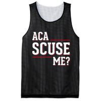 Aca Scuse Me Funny Quote Mesh Reversible Basketball Jersey Tank
