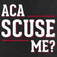 Aca Scuse Me Funny Quote Golf Towel