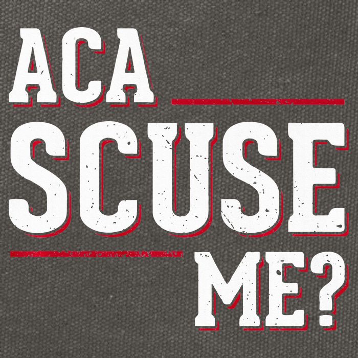 Aca Scuse Me Funny Quote Cotton Canvas Backpack