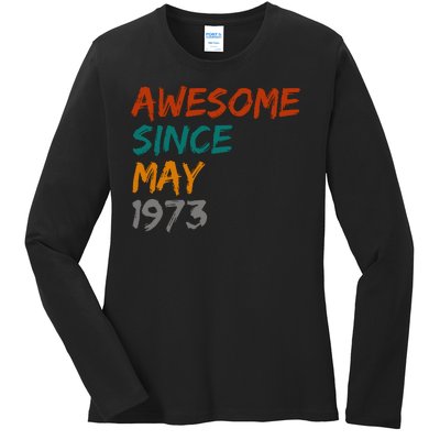 Awesome Since May 1973 Ladies Long Sleeve Shirt