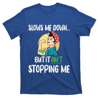 Ain't Stopping Me Cerebral Palsy Warrior Cp Fighter Great Gift T-Shirt