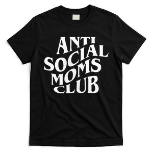 Anti Social Moms Club Funny T-Shirt