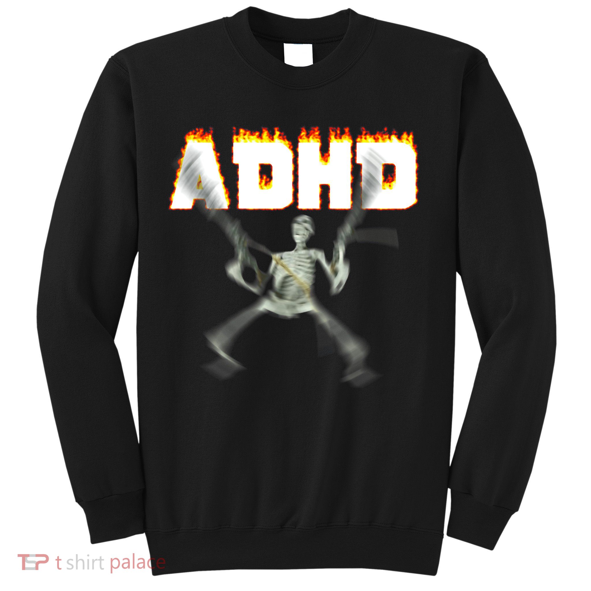 ADHD Skeleton Meme Sweatshirt