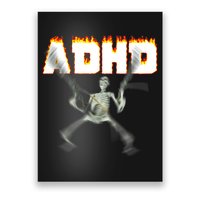ADHD Skeleton Meme Poster