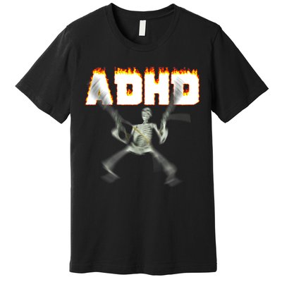 ADHD Skeleton Meme Premium T-Shirt