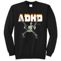 ADHD Skeleton Meme Tall Sweatshirt