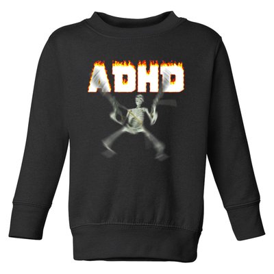 ADHD Skeleton Meme Toddler Sweatshirt