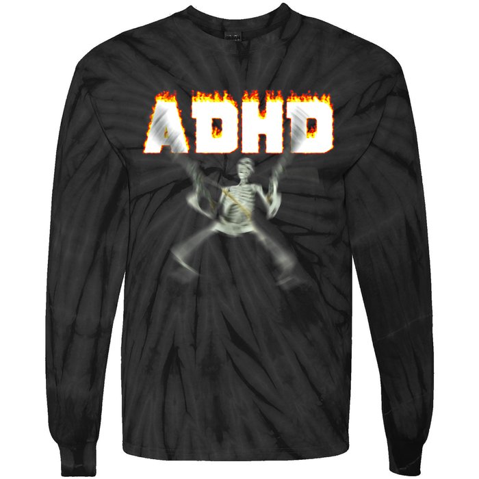 ADHD Skeleton Meme Tie-Dye Long Sleeve Shirt