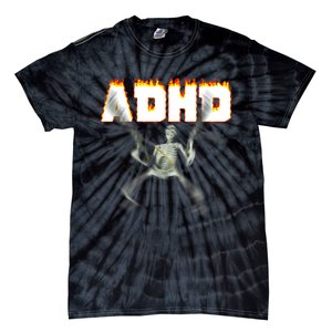 ADHD Skeleton Meme Tie-Dye T-Shirt