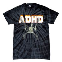 ADHD Skeleton Meme Tie-Dye T-Shirt