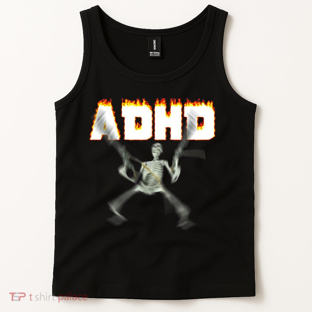 ADHD Skeleton Meme Tank Top